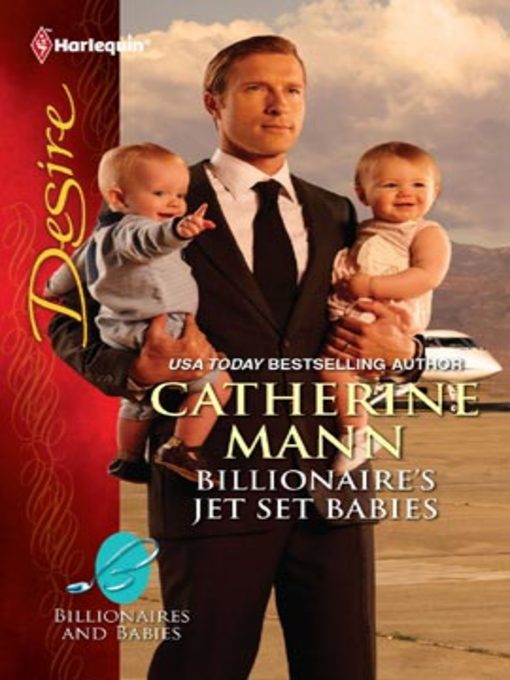 Title details for Billionaire's Jet Set Babies by Catherine Mann - Available